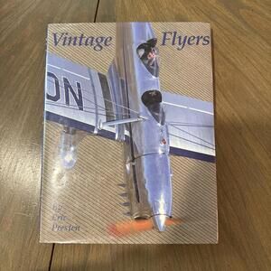 Vintage Flyers  by Eric Preston  (1996, Hardcover, Illustrated